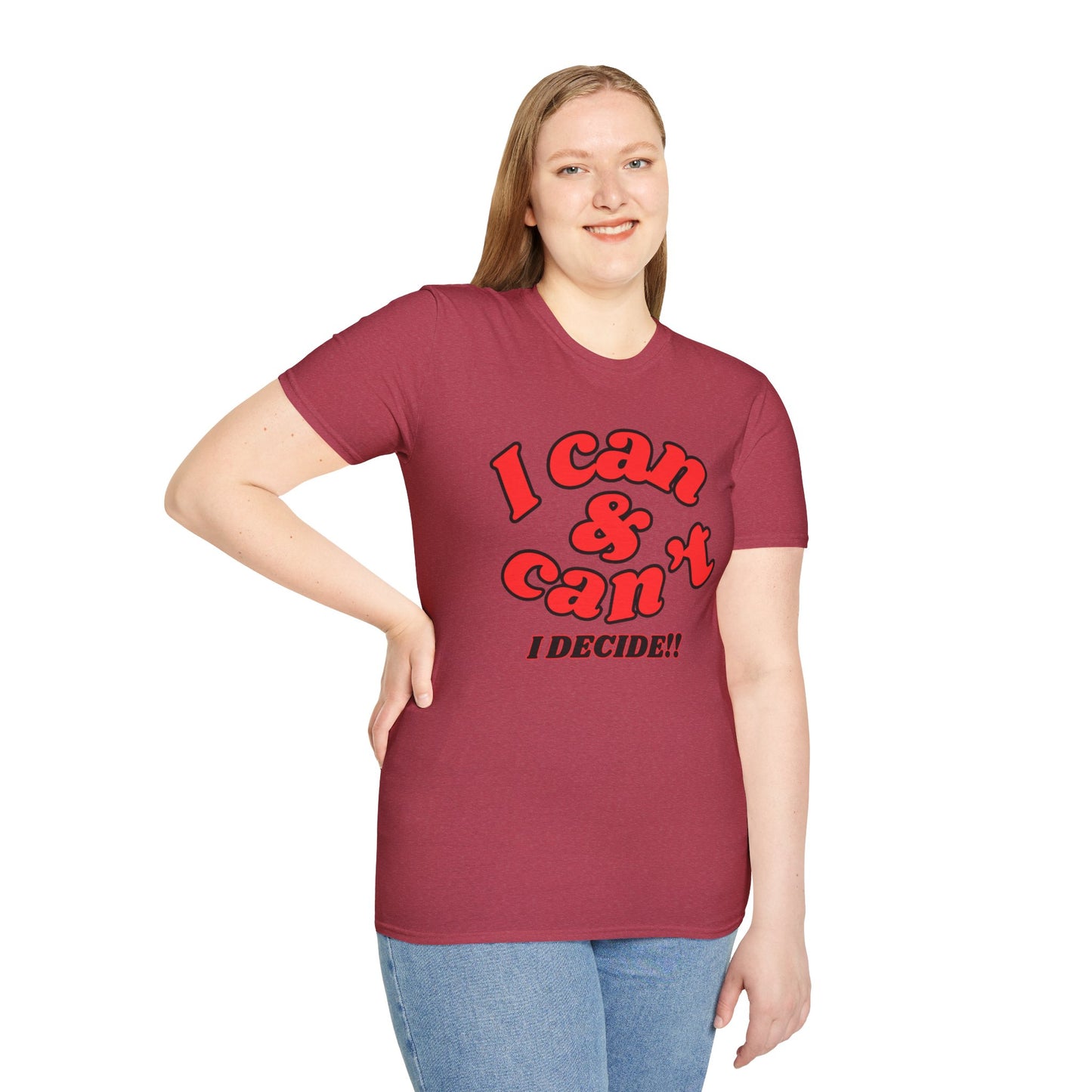 I Can & Can't- Unisex Softstyle T-Shirt