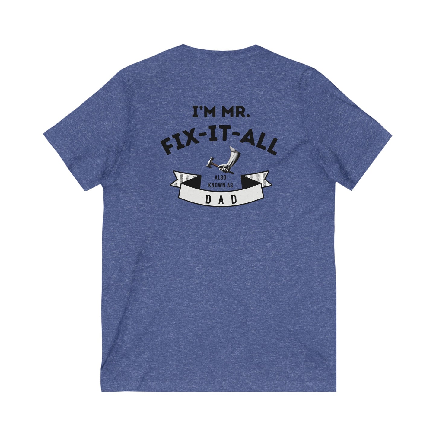 I'm Mr. Fix it All-Unisex Jersey Short Sleeve V-Neck Tee