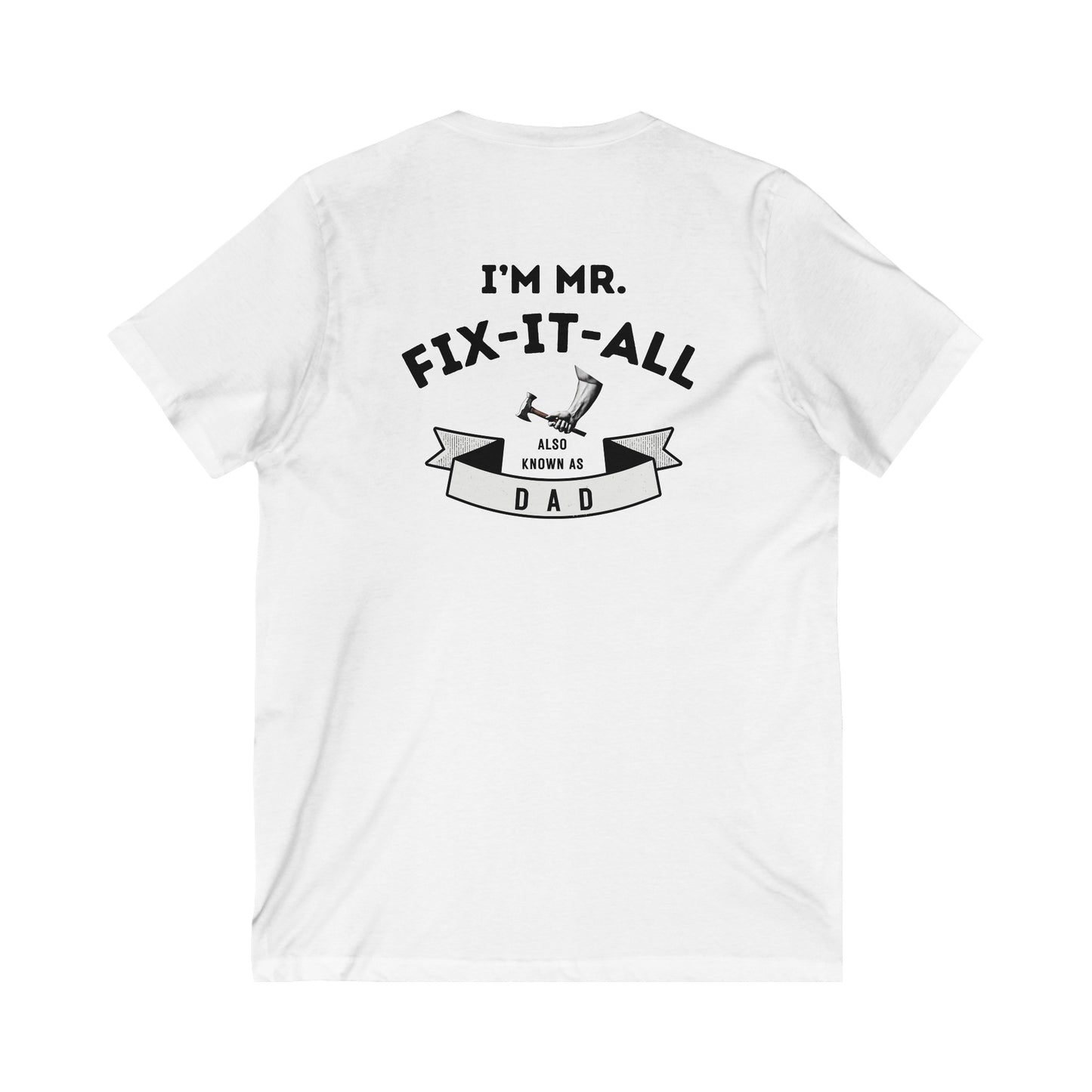 I'm Mr. Fix it All-Unisex Jersey Short Sleeve V-Neck Tee