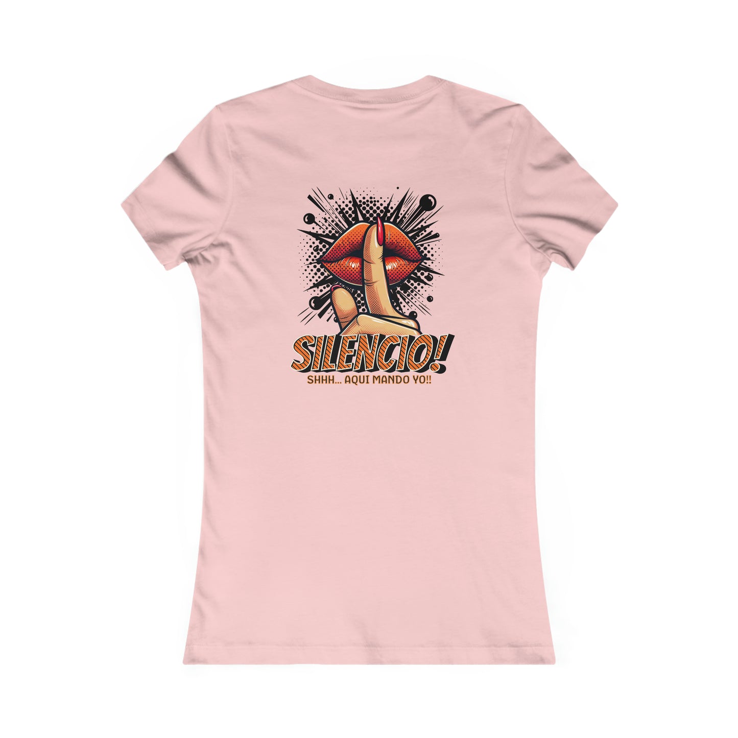 AQUI MANDO YO-Women's Favorite Tee