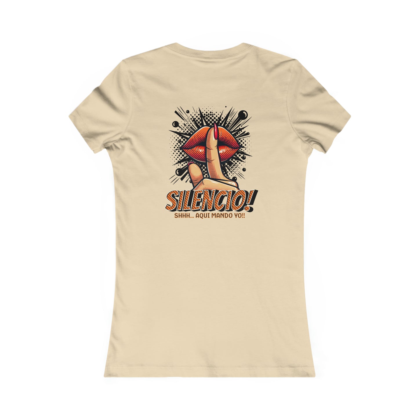 AQUI MANDO YO-Women's Favorite Tee