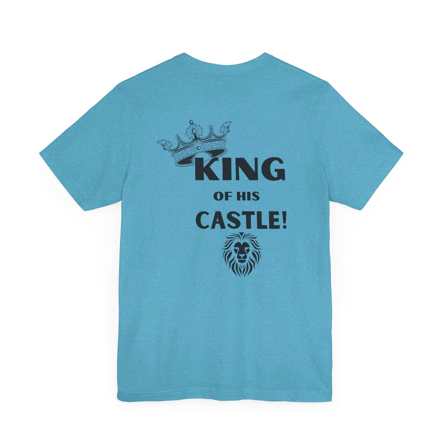 King of his Castle- Unisex Jersey Short Sleeve Tee