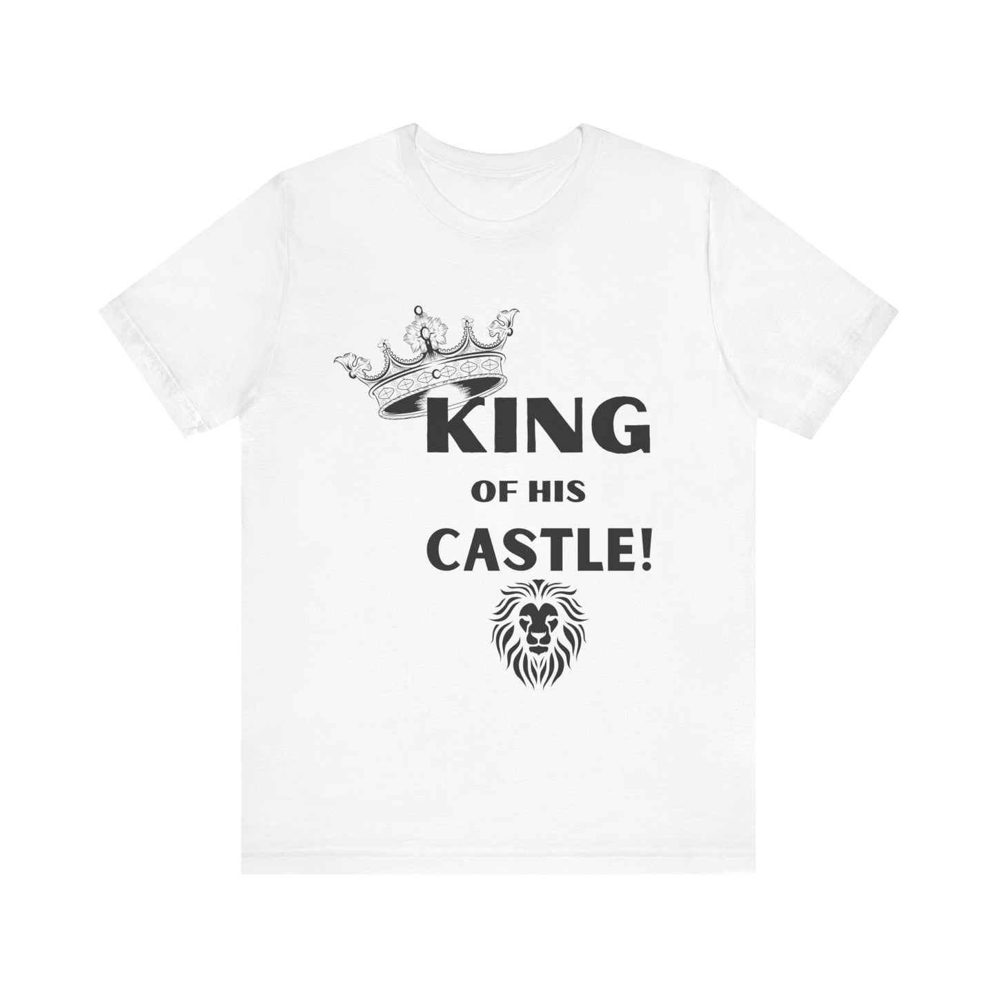 King of his Castle- Unisex Jersey Short Sleeve Tee