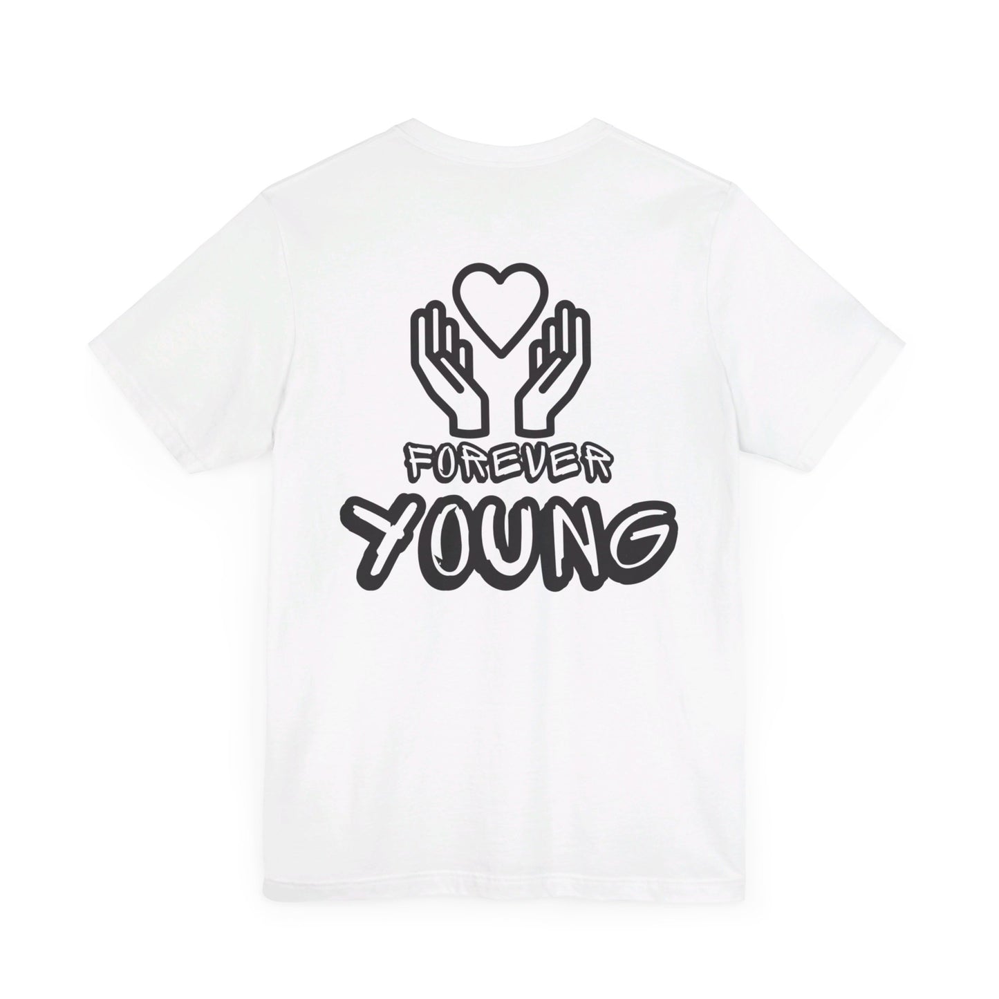 Forever Young- Unisex Jersey Short Sleeve Tee