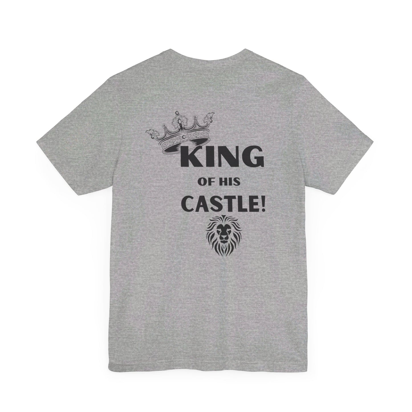 King of his Castle- Unisex Jersey Short Sleeve Tee