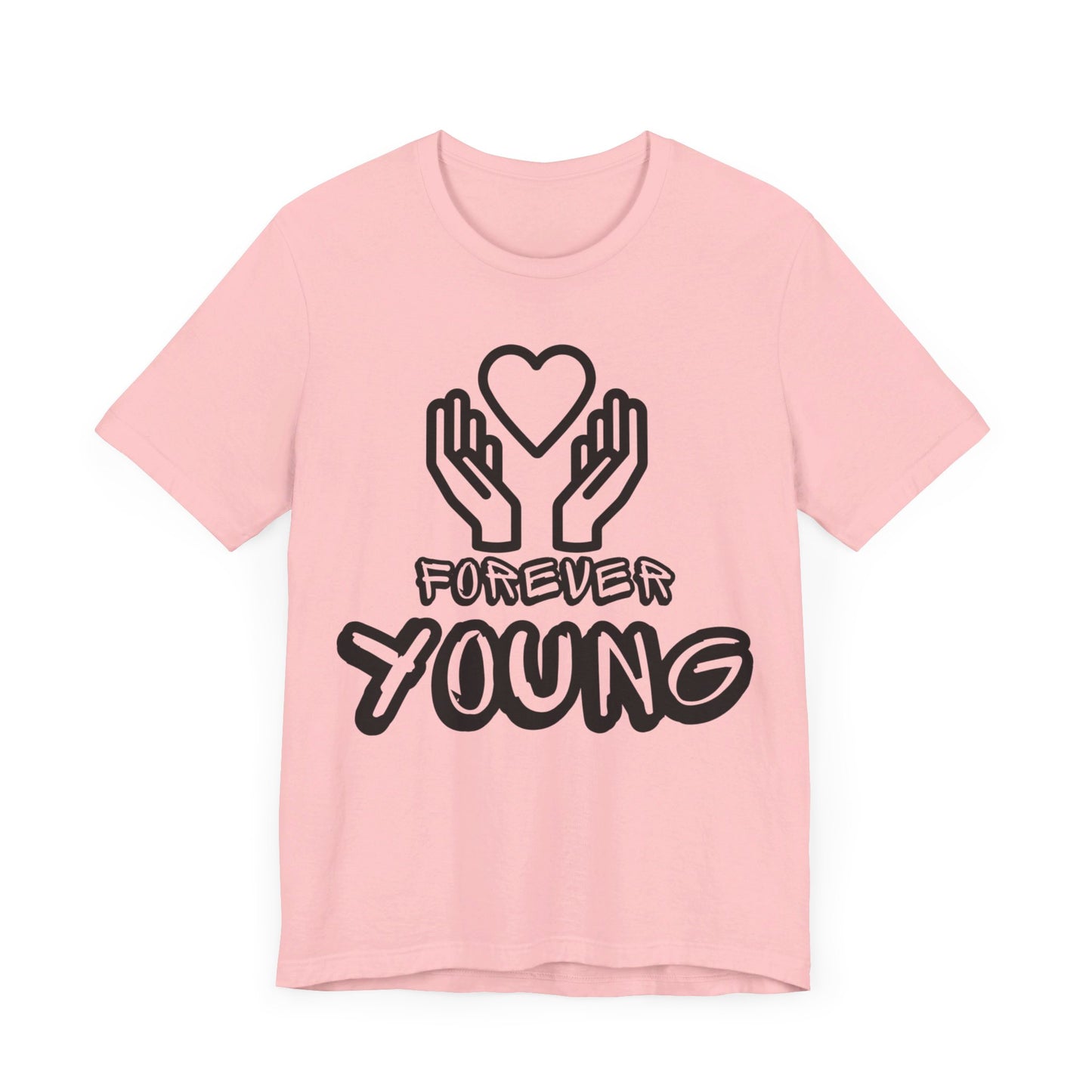 Forever Young- Unisex Jersey Short Sleeve Tee