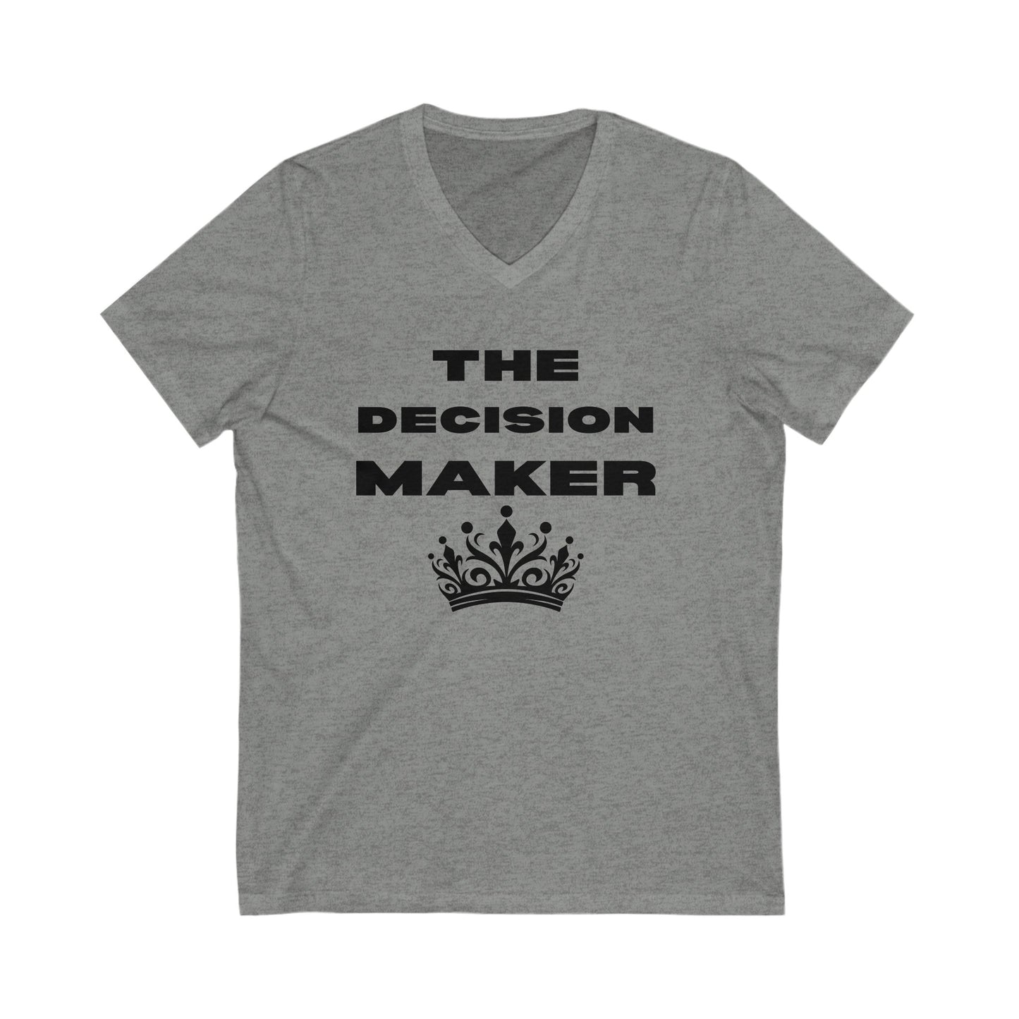 The Decision Maker- Unisex Jersey Short Sleeve V-Neck Tee