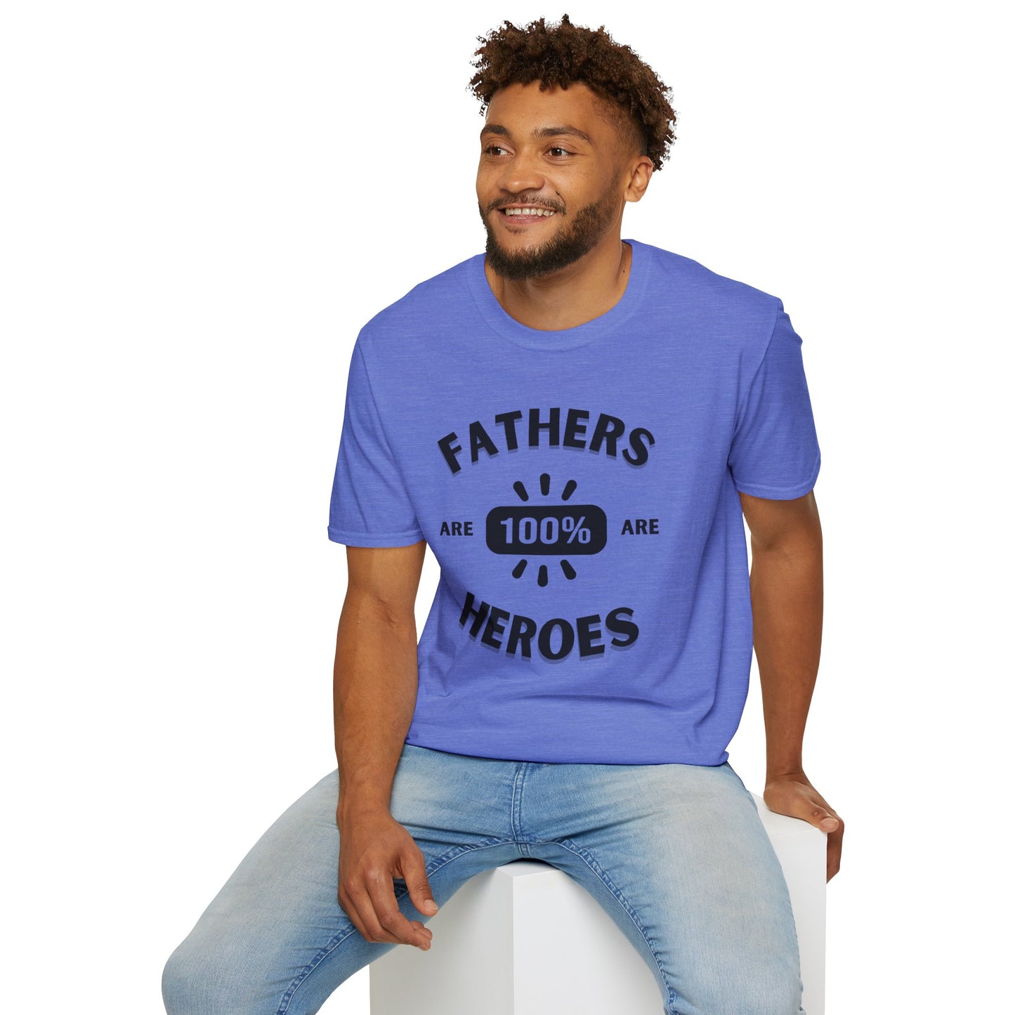 Fathers are Heroes- Unisex Softstyle T-Shirt