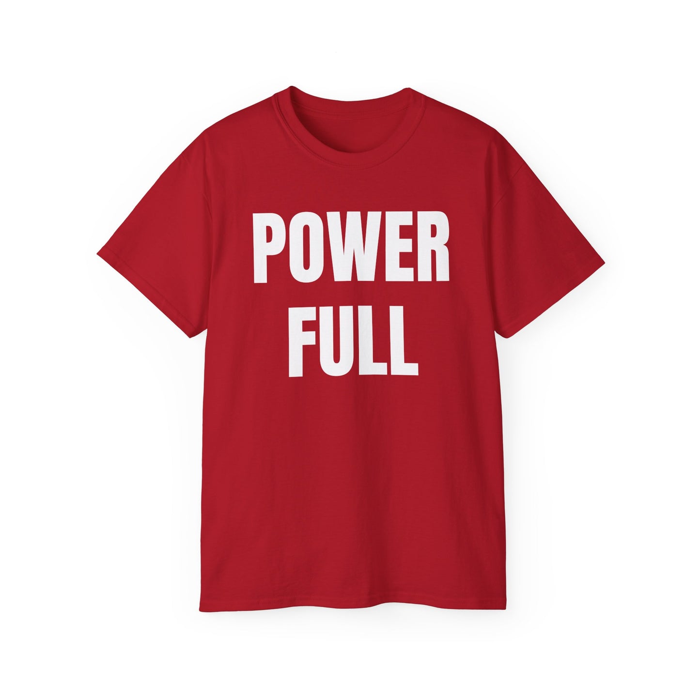 POWERFUL Unisex Ultra Cotton T-shirt with UB>UR in the back.