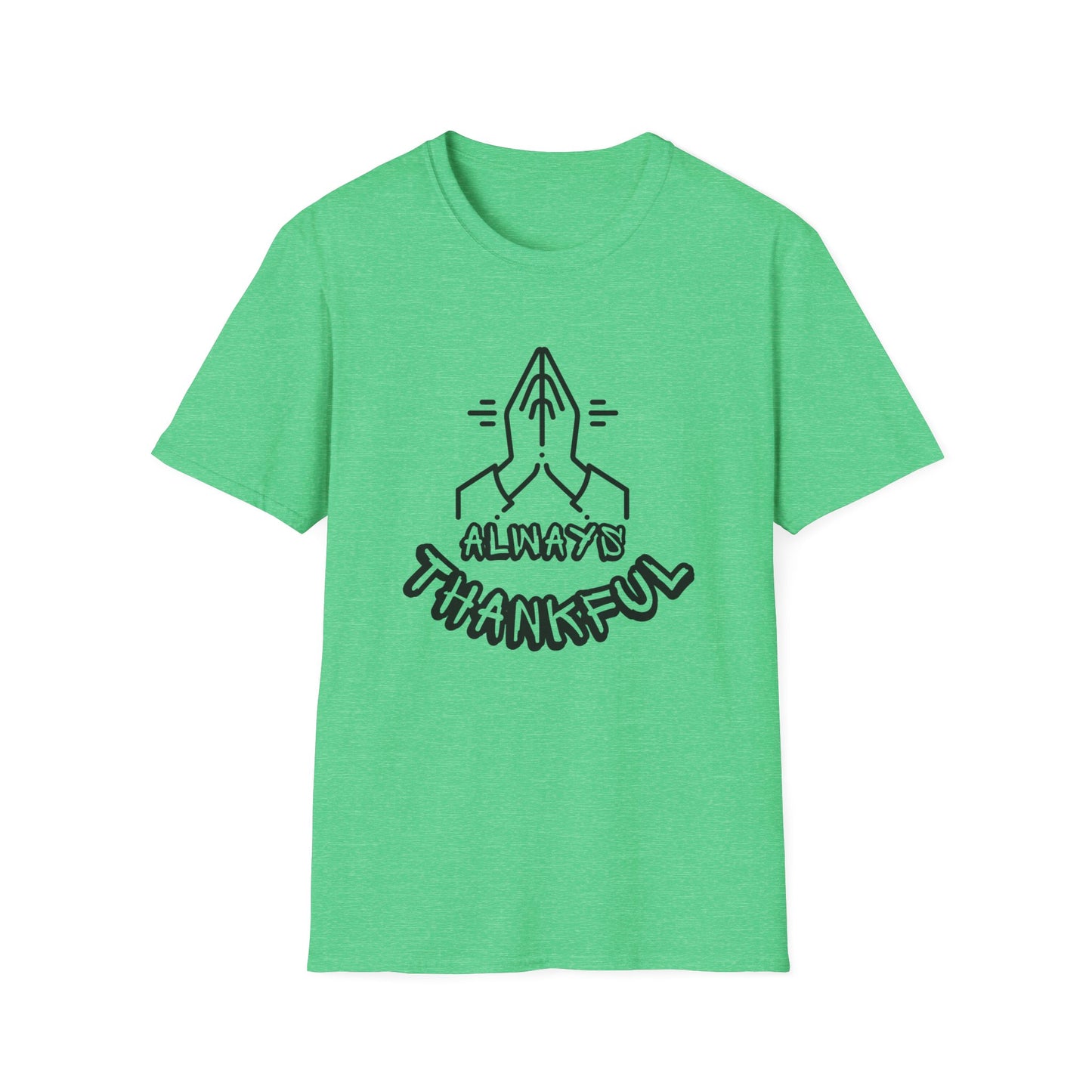 Always Thankful- Unisex Softstyle T-Shirt