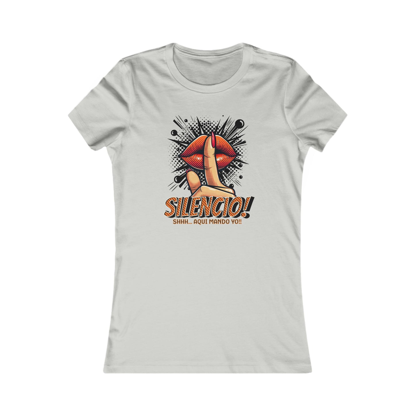 AQUI MANDO YO-Women's Favorite Tee