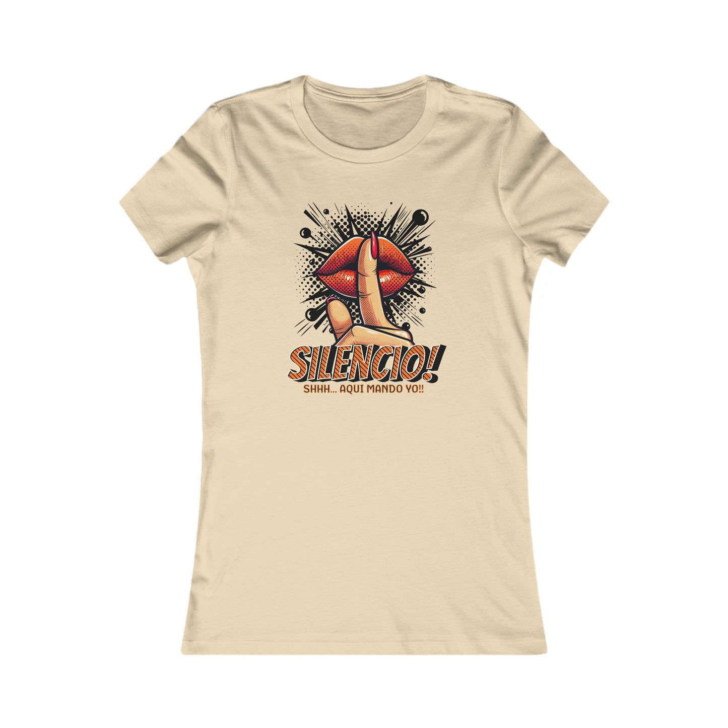 AQUI MANDO YO-Women's Favorite Tee