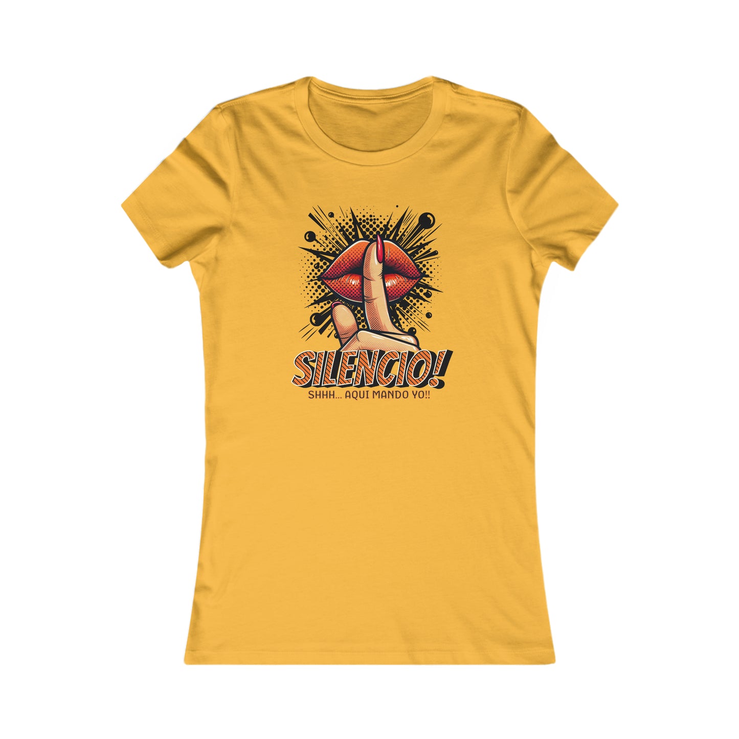AQUI MANDO YO-Women's Favorite Tee