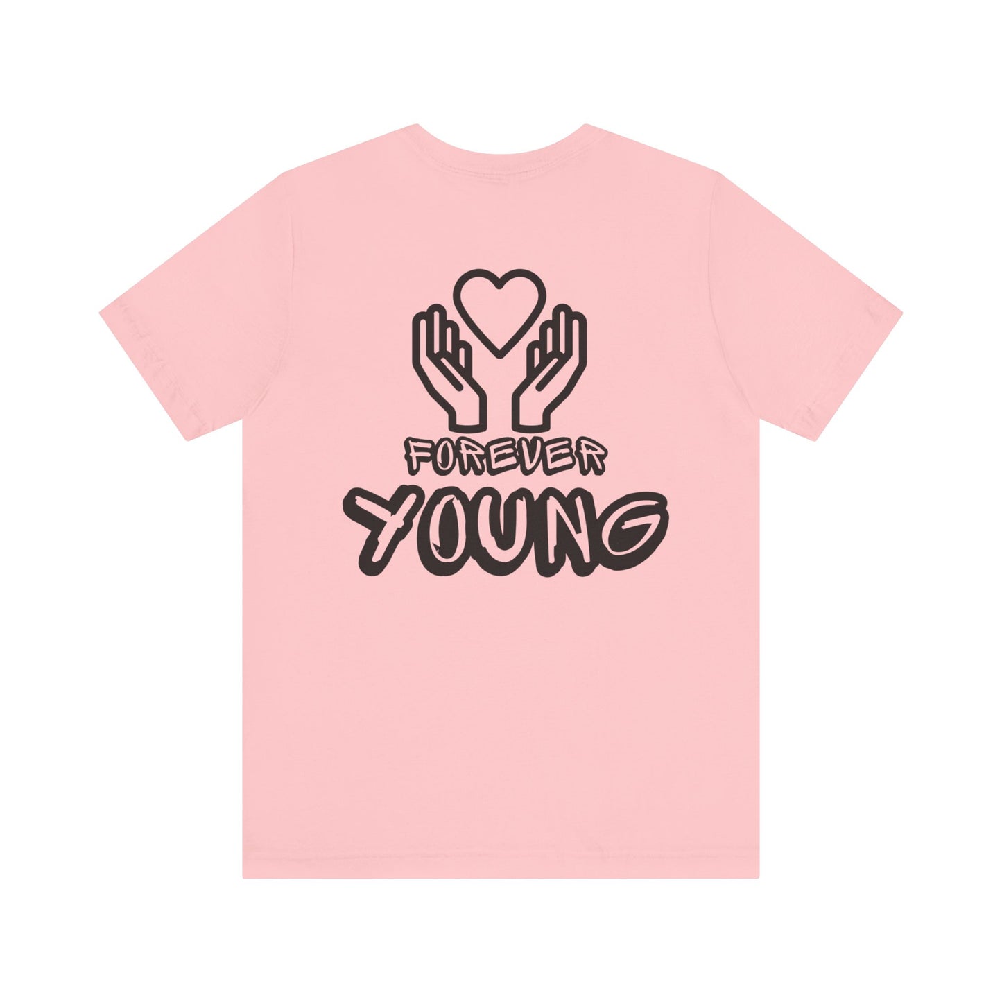 Forever Young- Unisex Jersey Short Sleeve Tee
