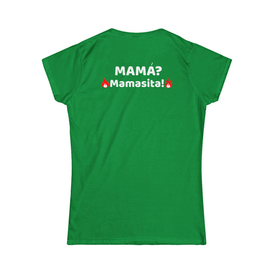 MAMA, mamasita- Women's Softstyle Tee