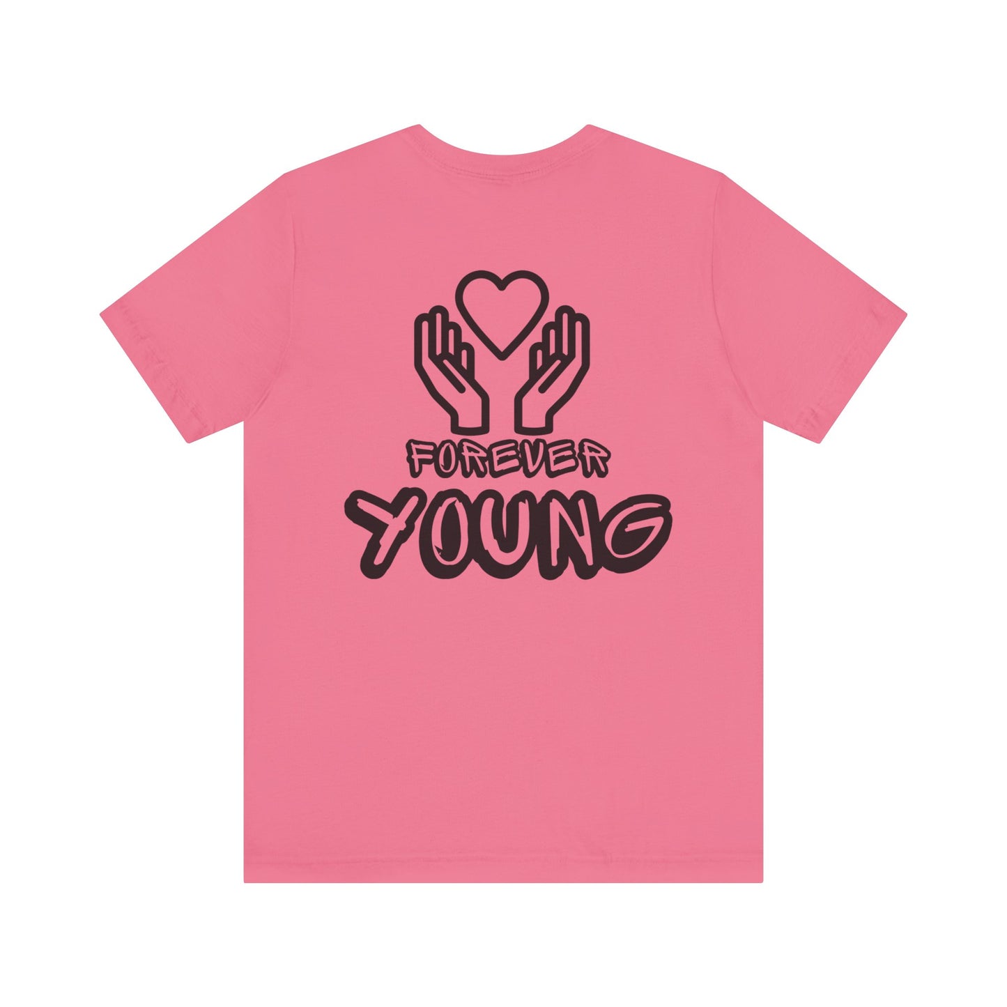 Forever Young- Unisex Jersey Short Sleeve Tee