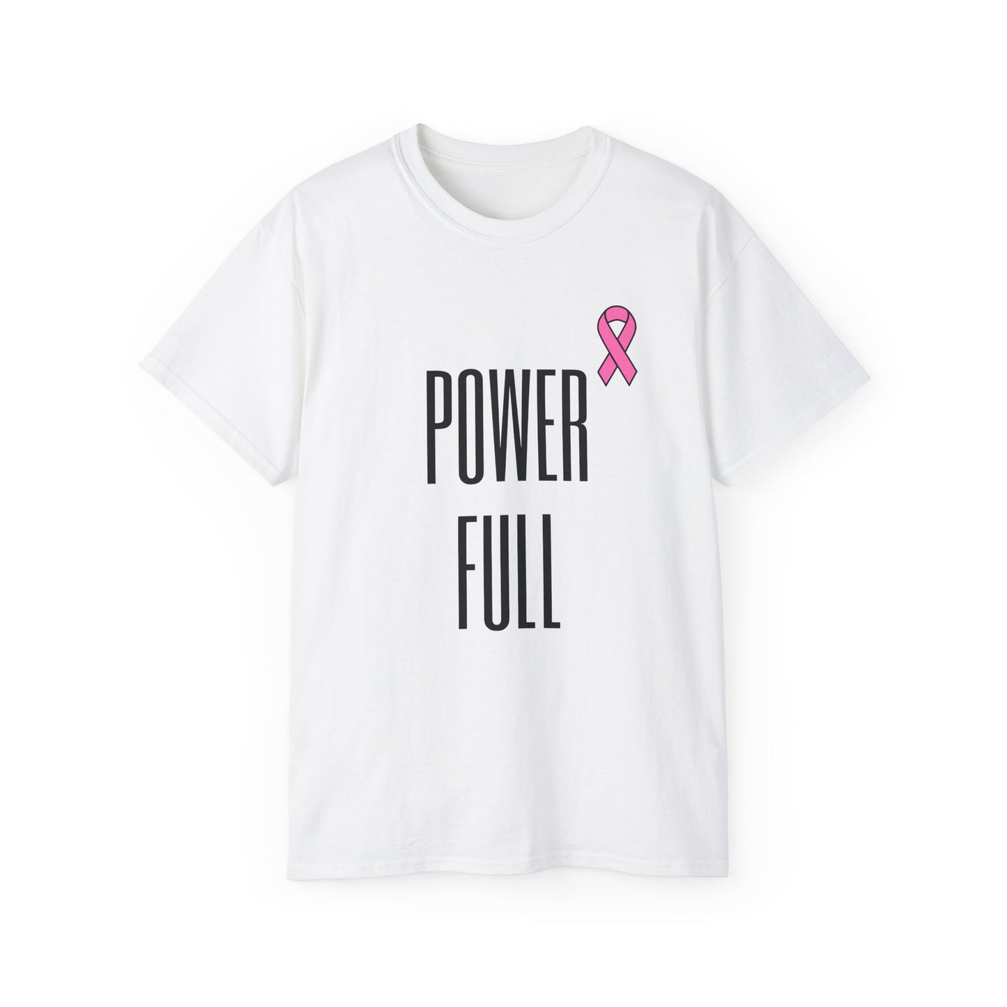 POWER FULL- Cancer Aid Unisex Ultra Cotton Tee