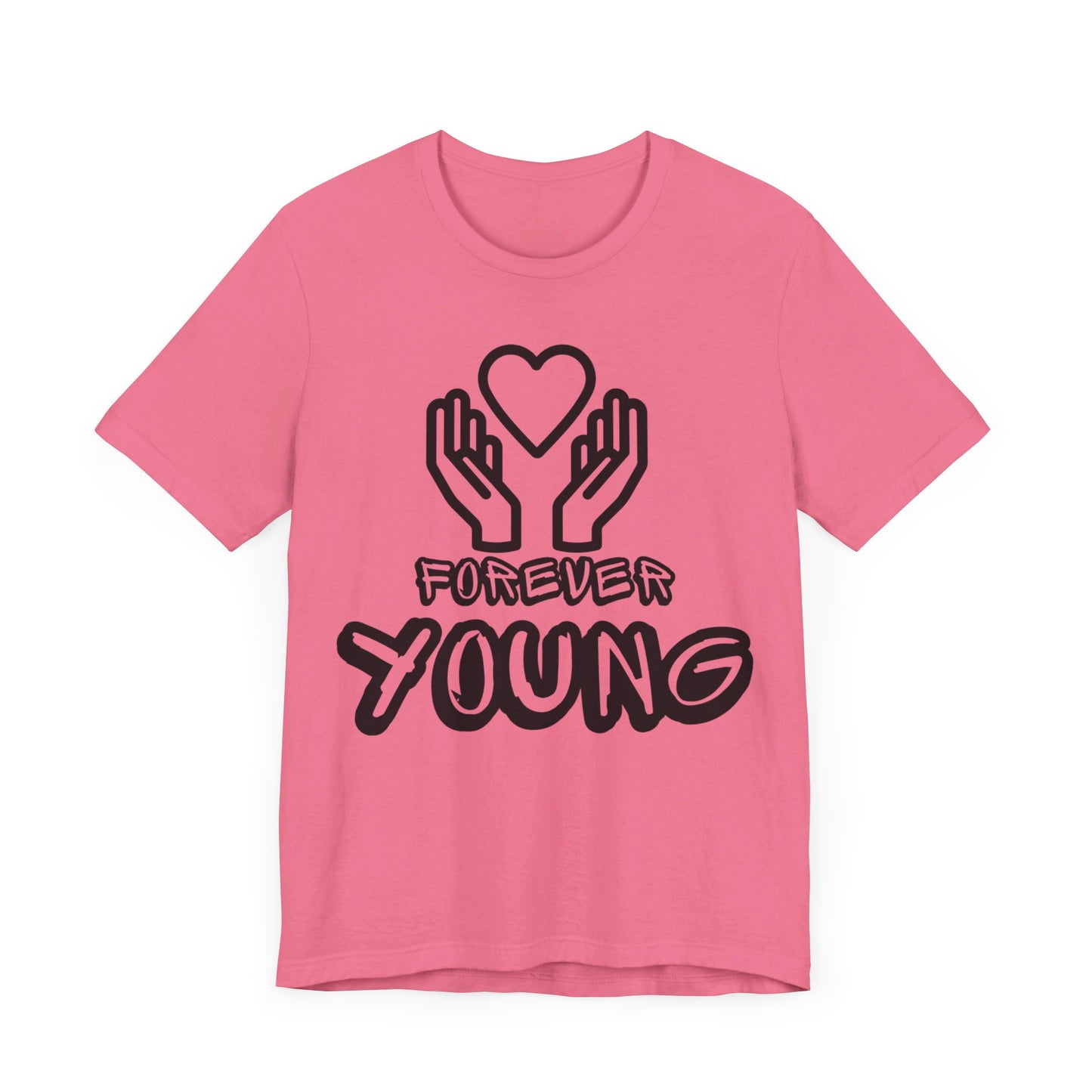 Forever Young- Unisex Jersey Short Sleeve Tee