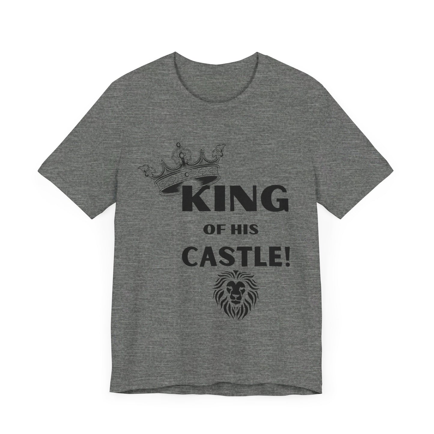 King of his Castle- Unisex Jersey Short Sleeve Tee