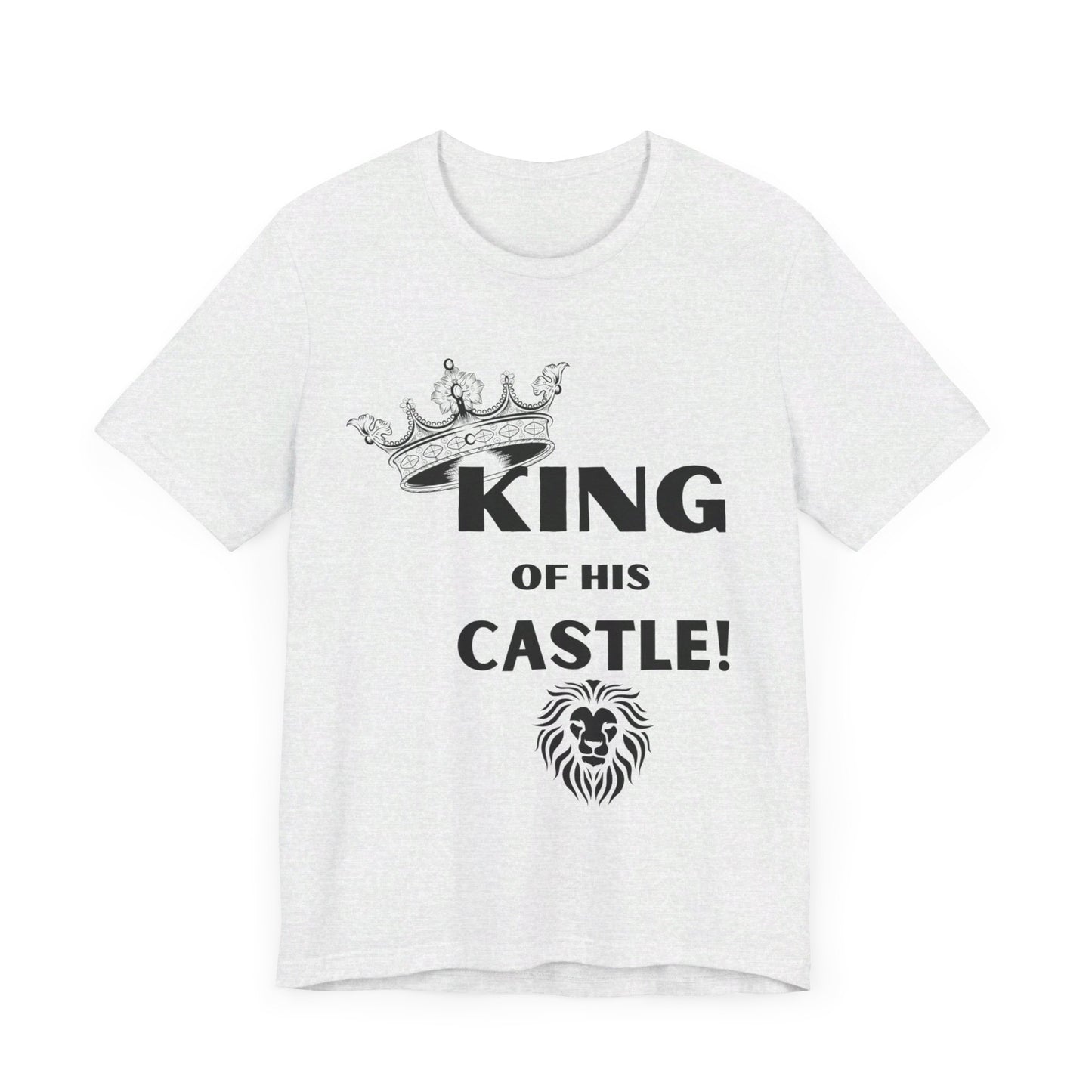 King of his Castle- Unisex Jersey Short Sleeve Tee