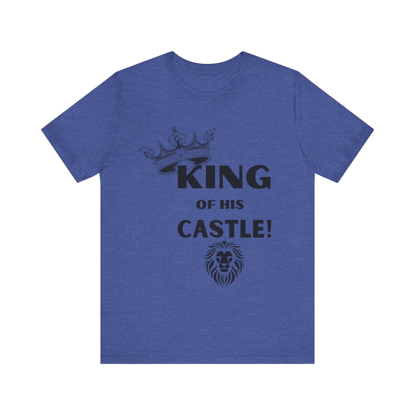 King of his Castle- Unisex Jersey Short Sleeve Tee