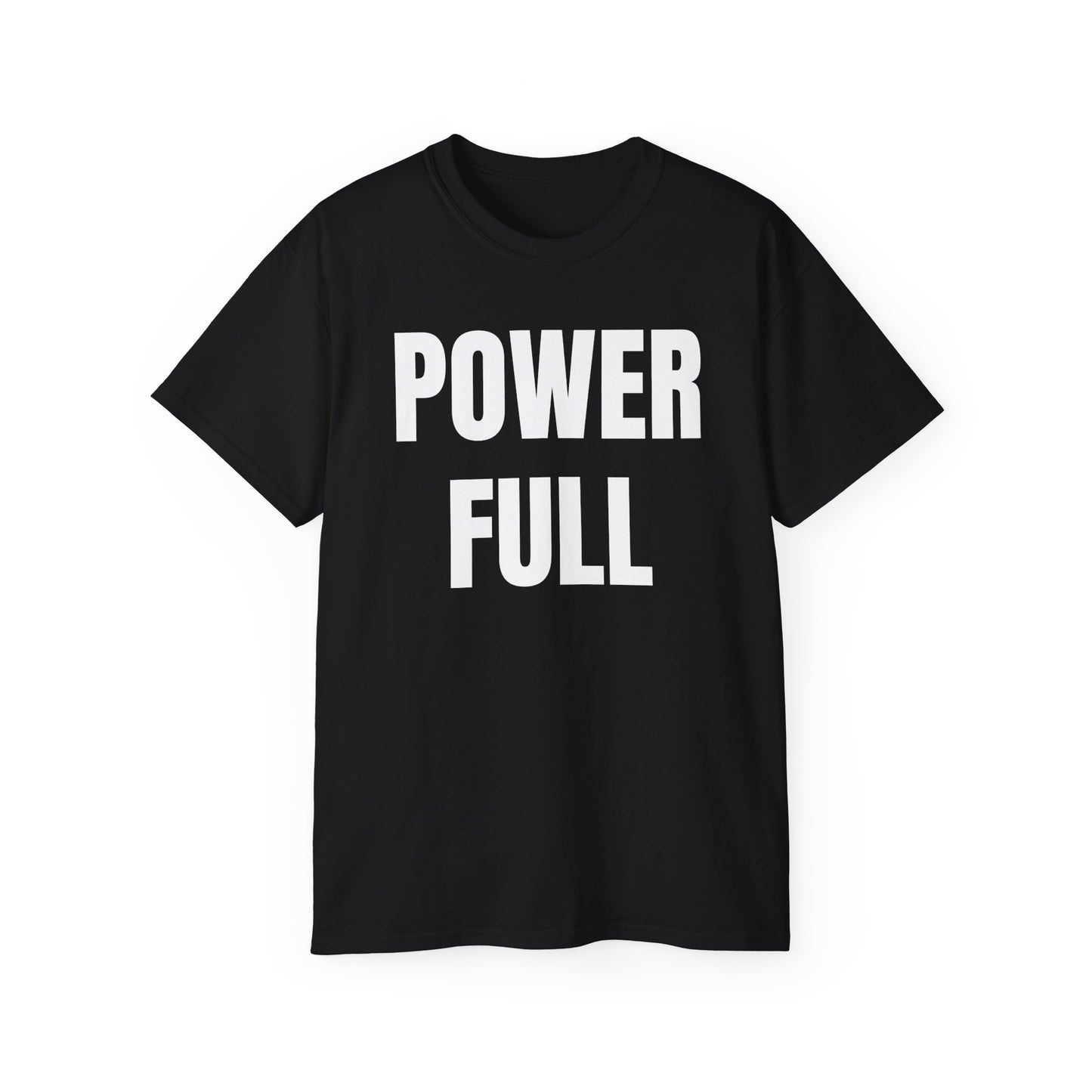 POWERFUL Unisex Ultra Cotton T-shirt with UB>UR in the back.