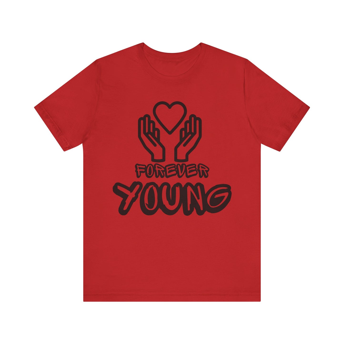 Forever Young- Unisex Jersey Short Sleeve Tee