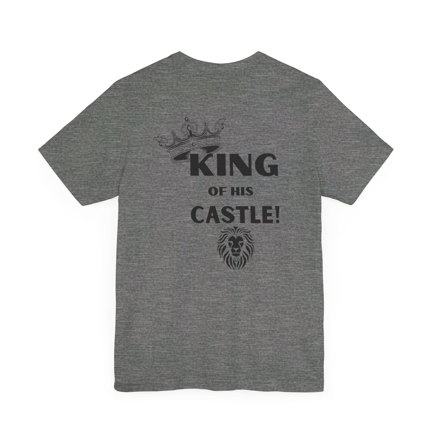 King of his Castle- Unisex Jersey Short Sleeve Tee