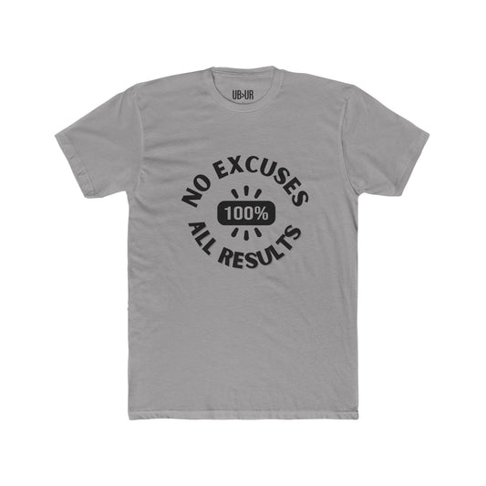 No Excuses, all results- Men's Cotton Crew Tee