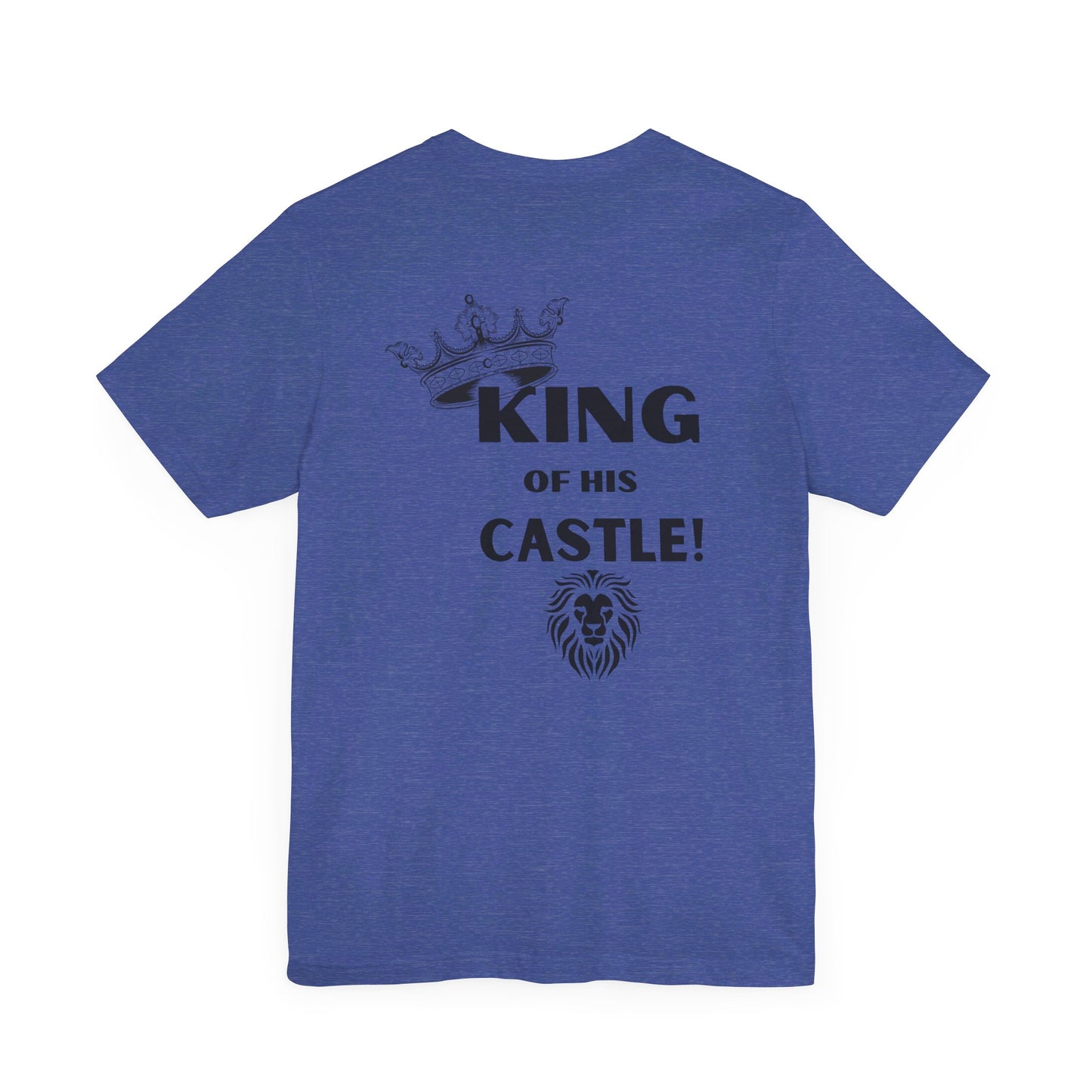 King of his Castle- Unisex Jersey Short Sleeve Tee