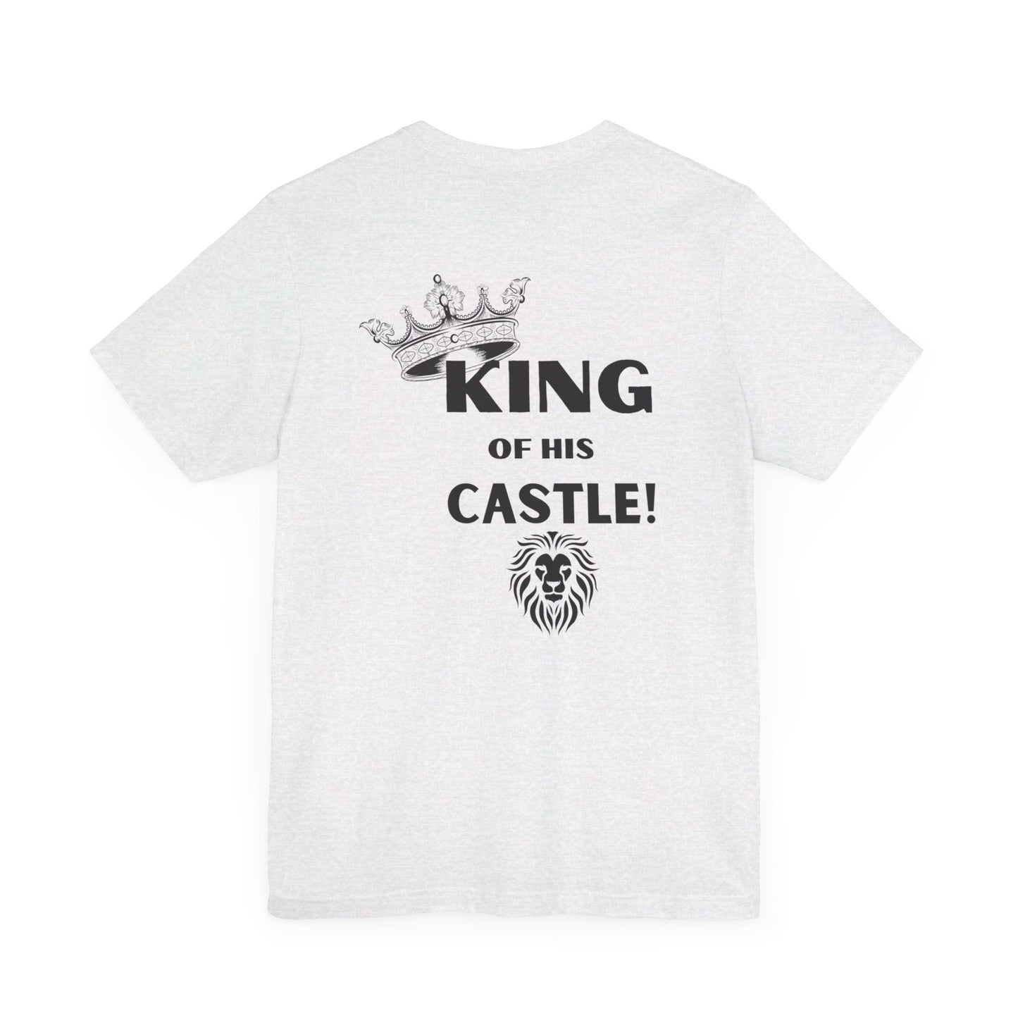 King of his Castle- Unisex Jersey Short Sleeve Tee