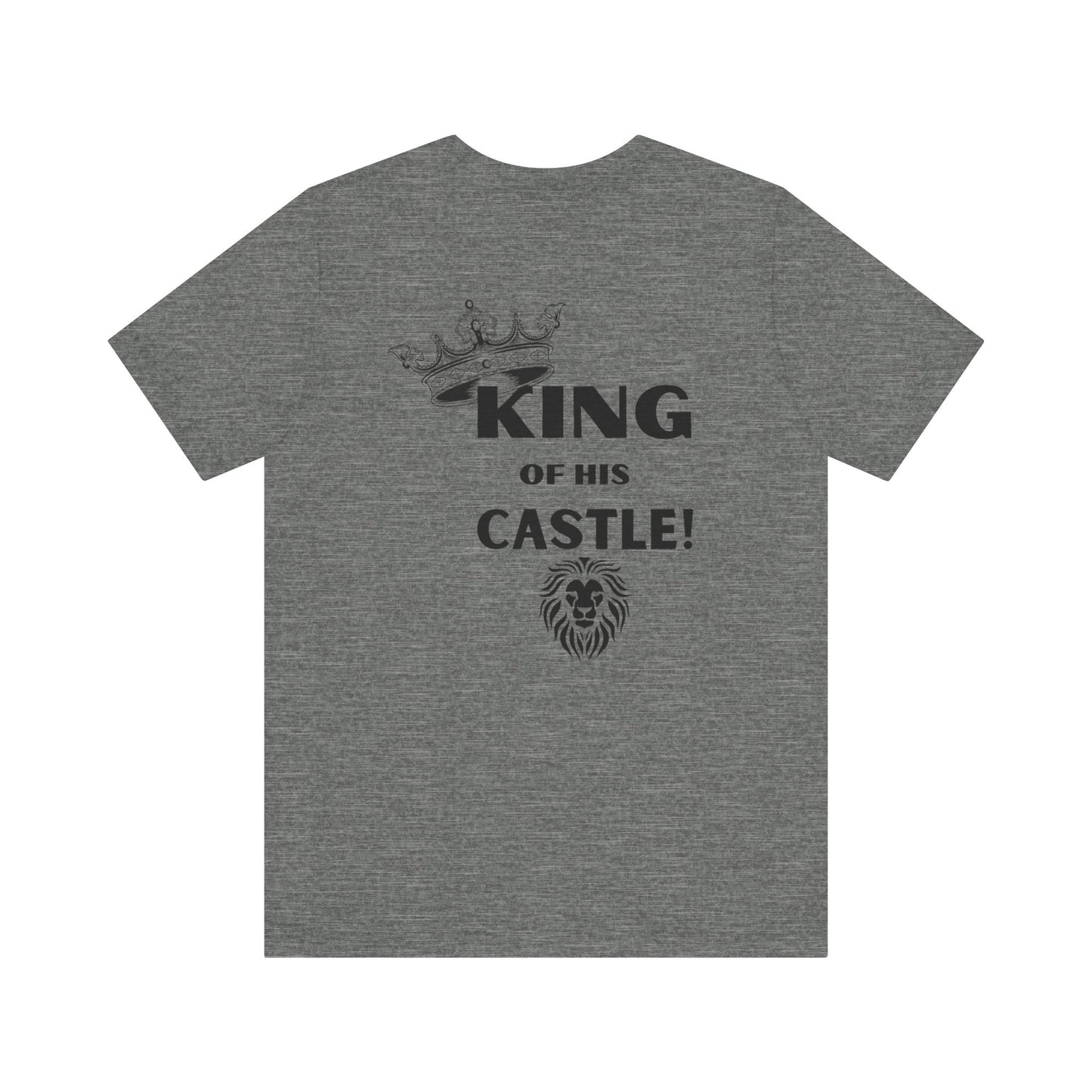 King of his Castle- Unisex Jersey Short Sleeve Tee