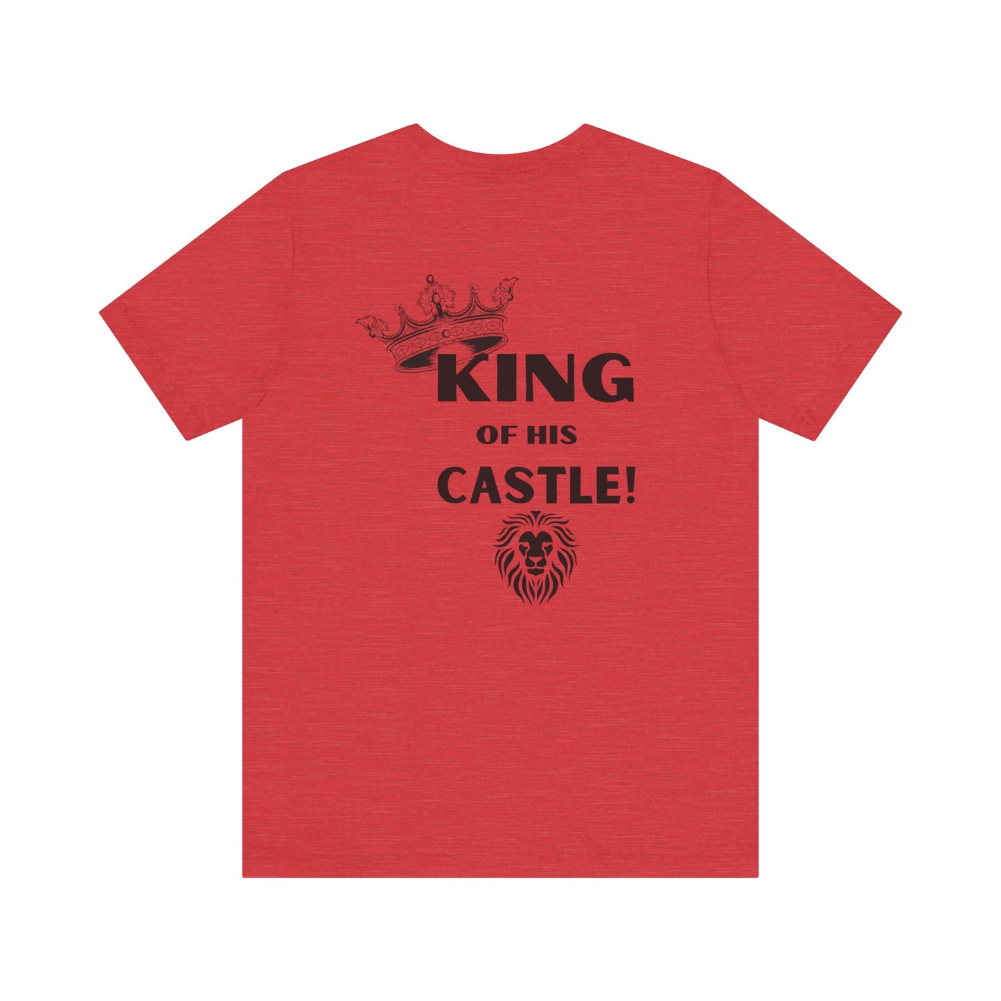 King of his Castle- Unisex Jersey Short Sleeve Tee