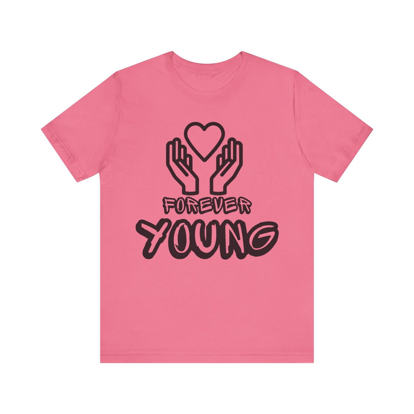 Forever Young- Unisex Jersey Short Sleeve Tee