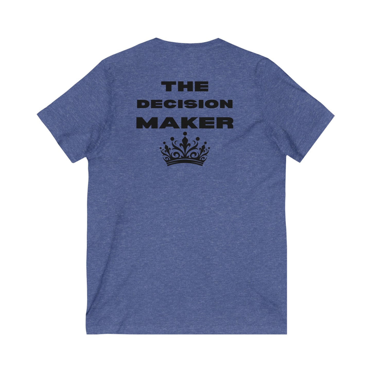 The Decision Maker- Unisex Jersey Short Sleeve V-Neck Tee