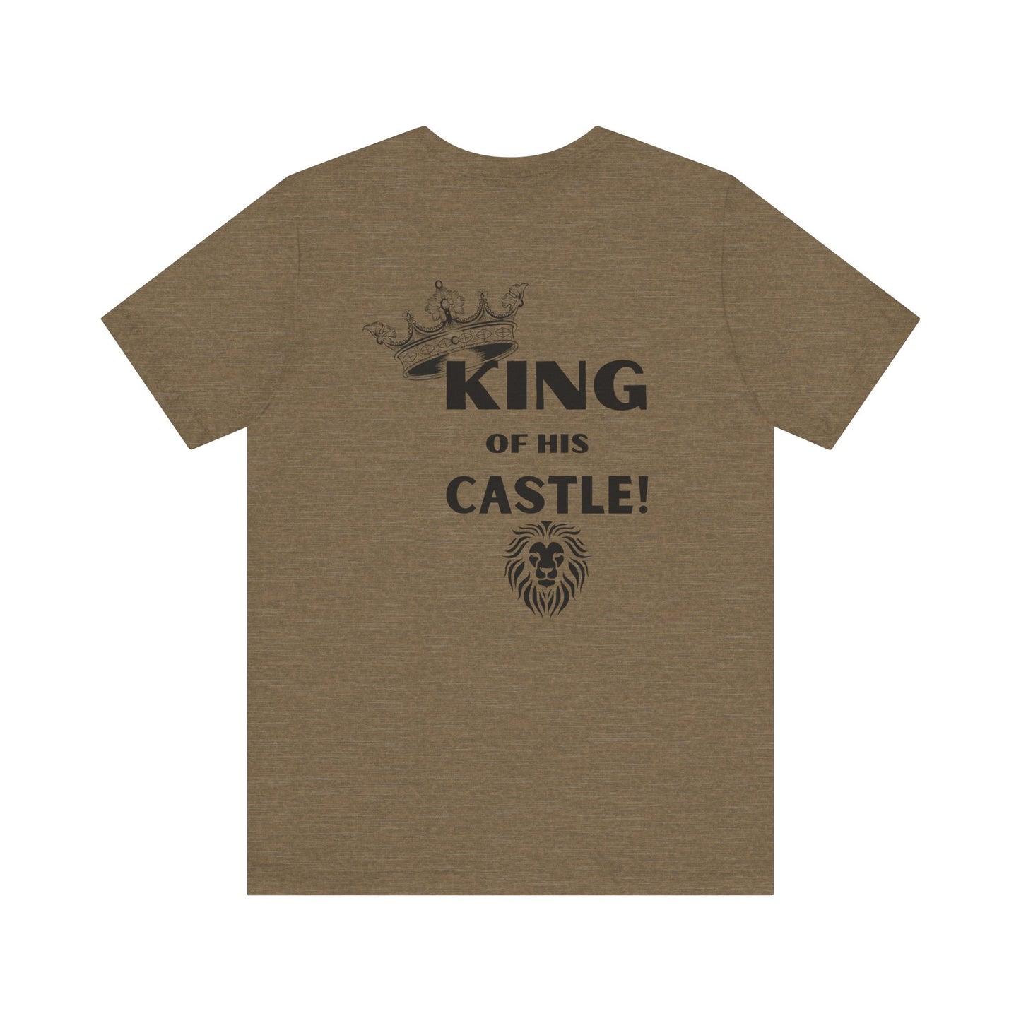 King of his Castle- Unisex Jersey Short Sleeve Tee