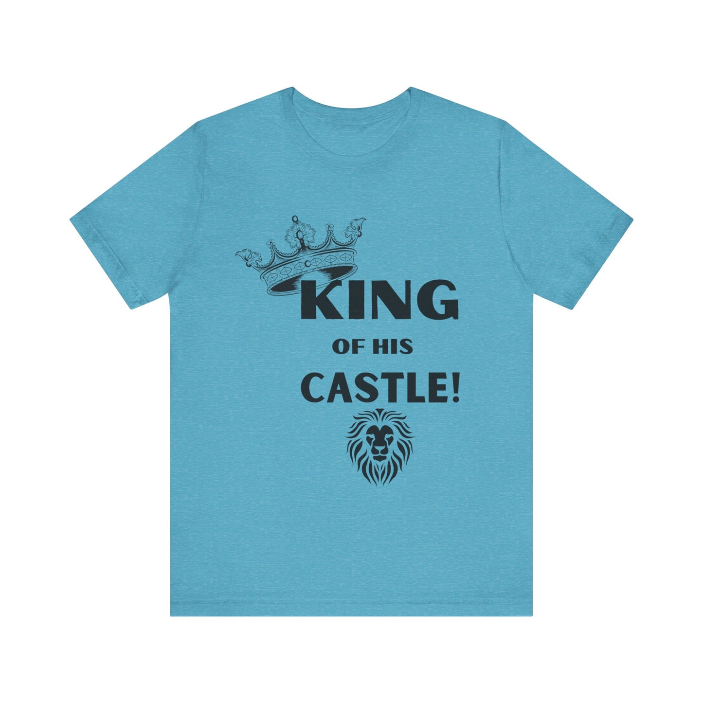 King of his Castle- Unisex Jersey Short Sleeve Tee