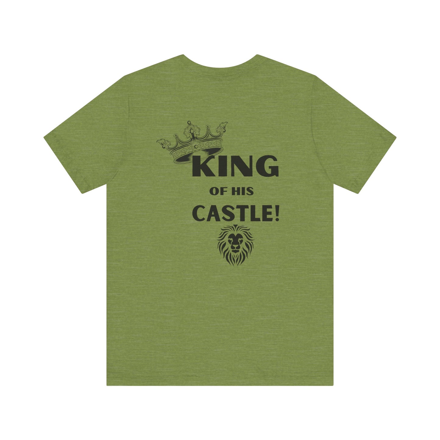 King of his Castle- Unisex Jersey Short Sleeve Tee
