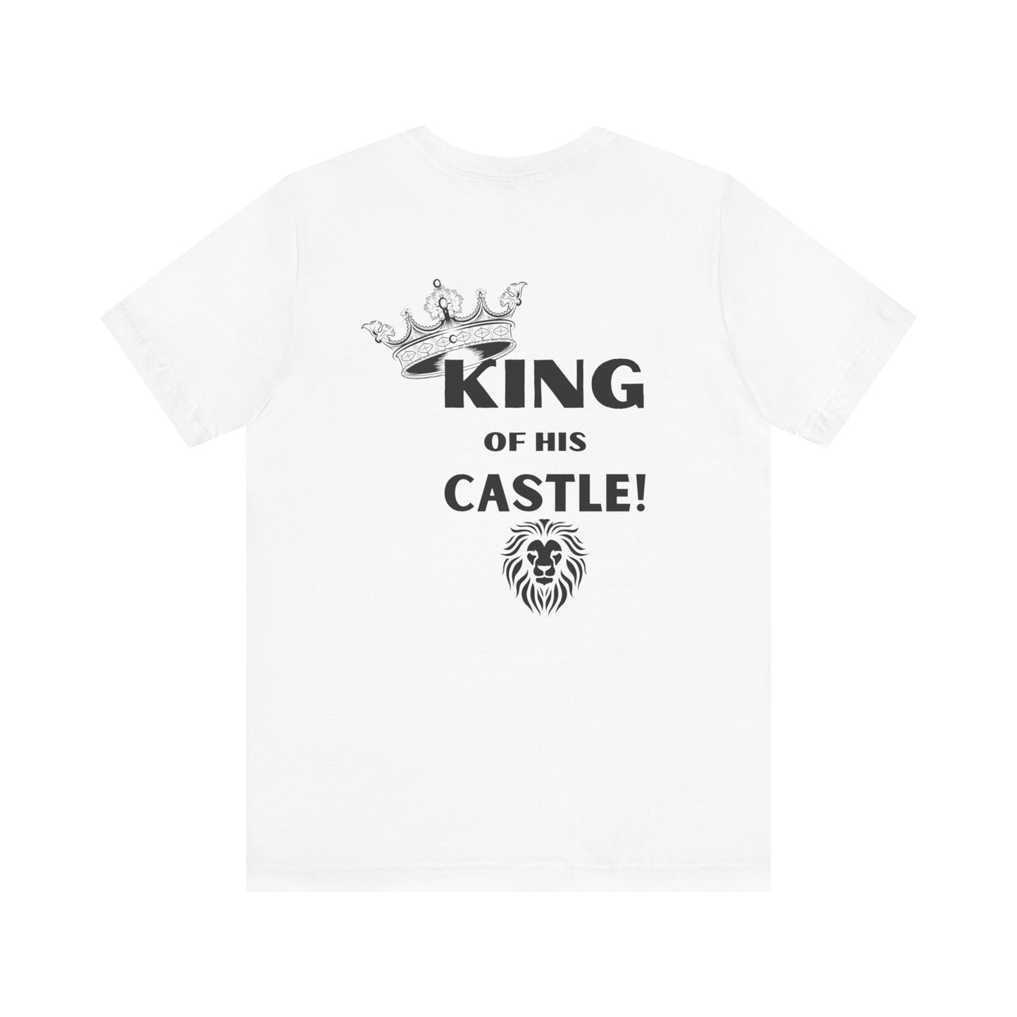 King of his Castle- Unisex Jersey Short Sleeve Tee