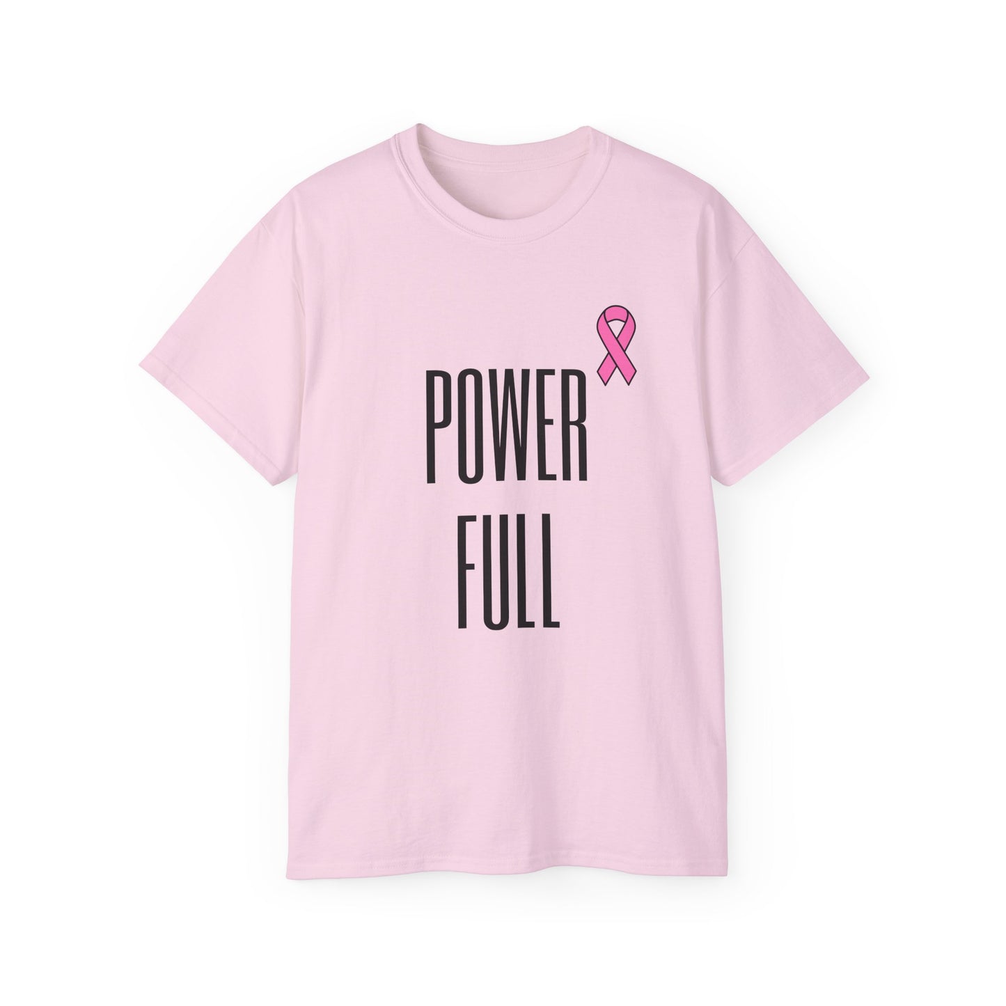 POWER FULL- Cancer Aid Unisex Ultra Cotton Tee