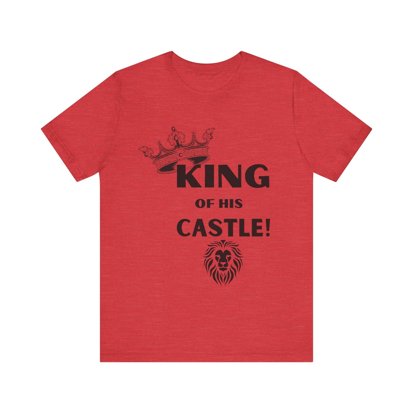 King of his Castle- Unisex Jersey Short Sleeve Tee