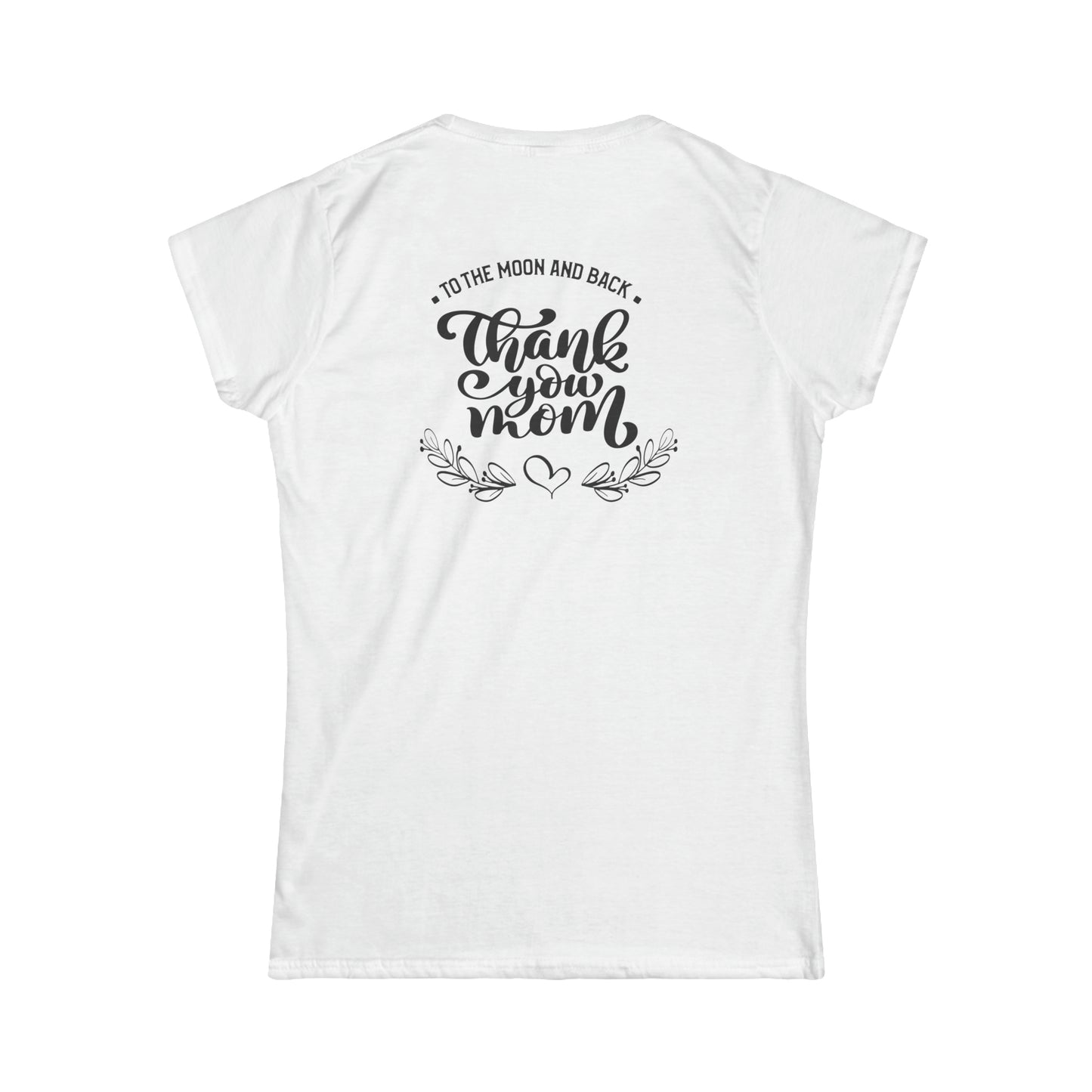 Thank you Mom-Women's Softstyle Tee