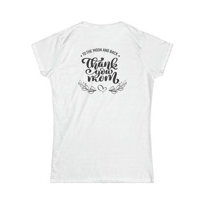 Thank you Mom-Women's Softstyle Tee