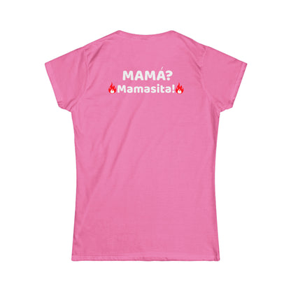 MAMA, mamasita- Women's Softstyle Tee