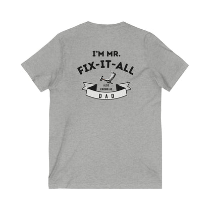 I'm Mr. Fix it All-Unisex Jersey Short Sleeve V-Neck Tee