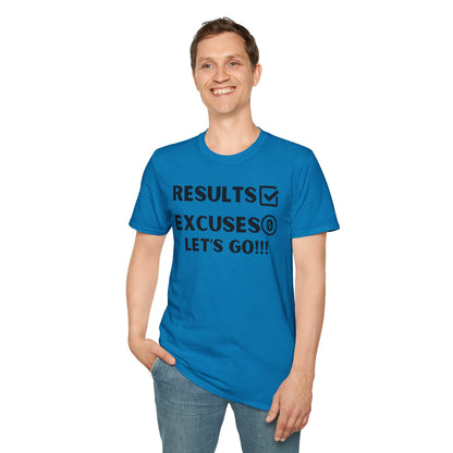 Results and zero excuses- Unisex Softstyle T-Shirt