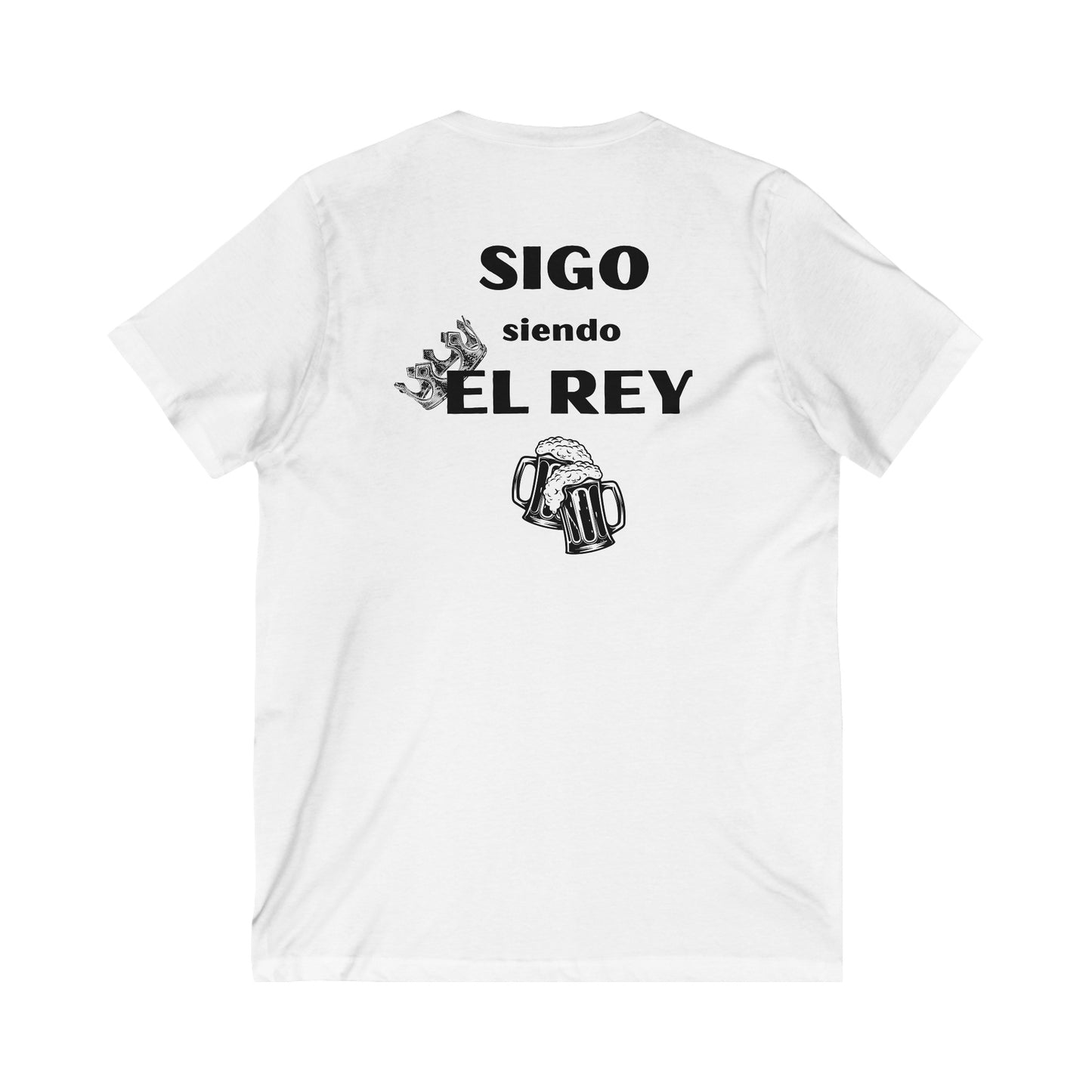 Sigo siendo el Rey- Unisex Jersey Short Sleeve V-Neck Tee