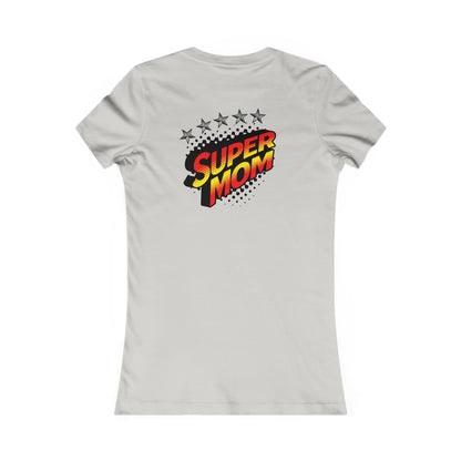 SUPER MOM-Women's Favorite Tee