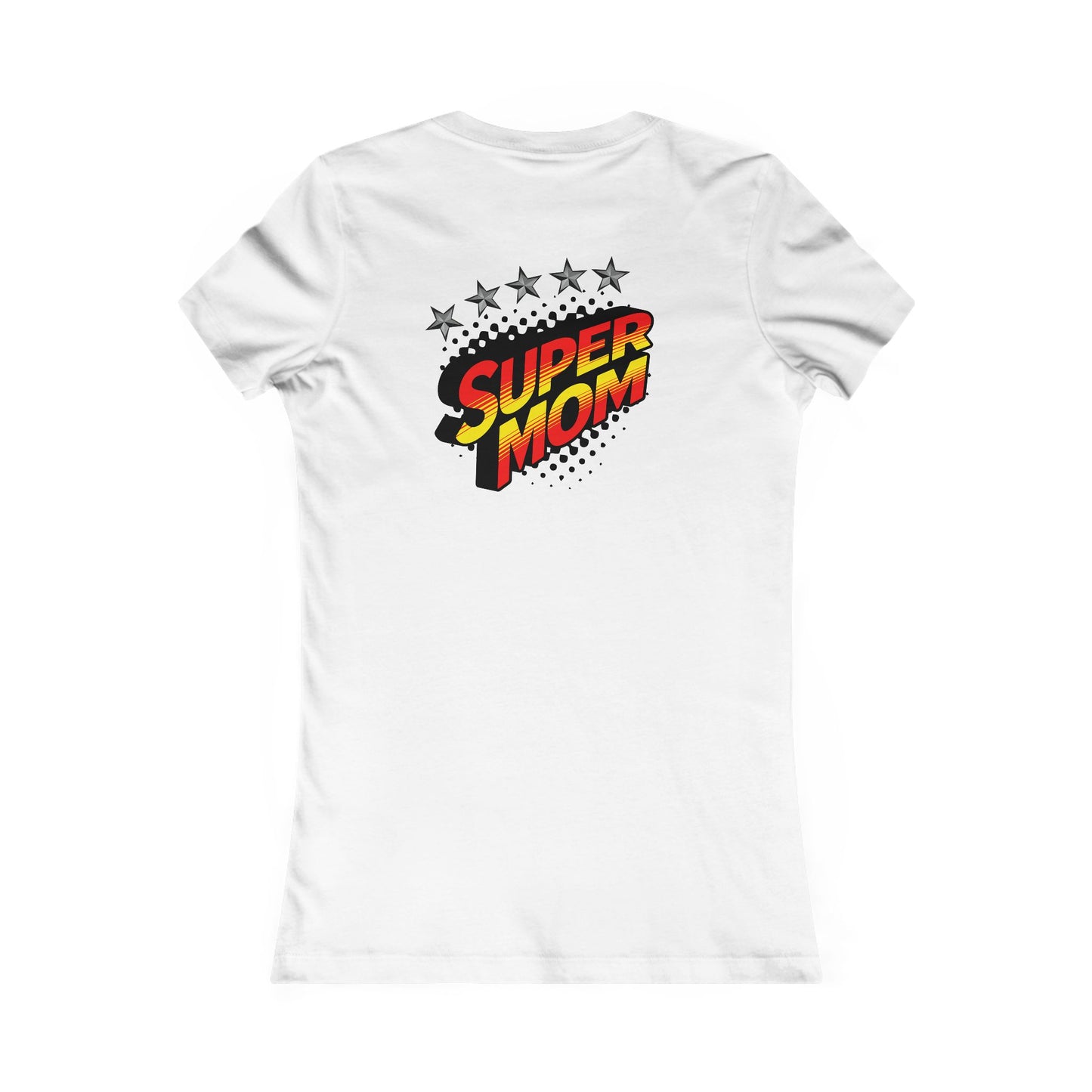 SUPER MOM-Women's Favorite Tee