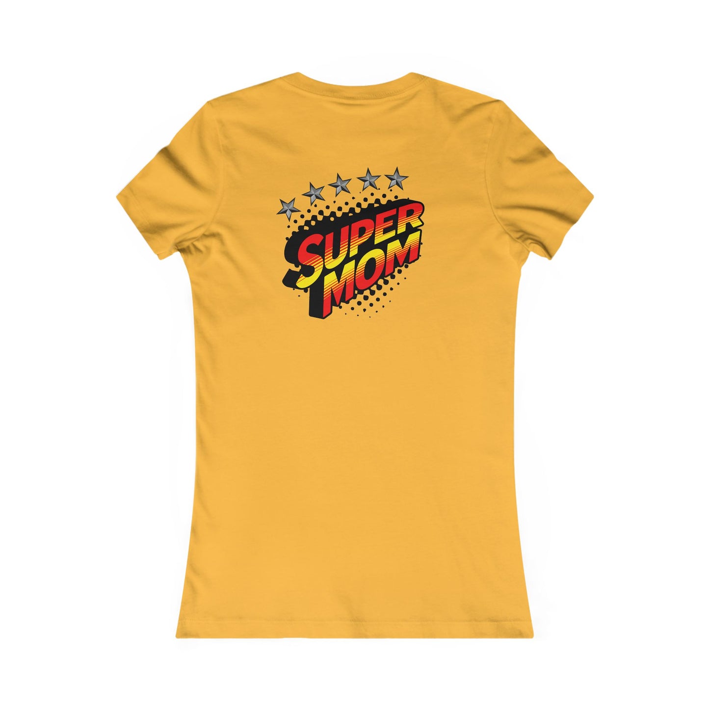 SUPER MOM-Women's Favorite Tee